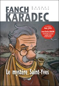Stéphane Heurteau - Sébastien Corbet - Fanch karadec, le mystère Saint-Yves