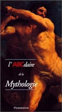 Francoise Frontisi Ducroux - L'ABCdaire de la mythologie grecque et romaine