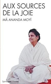 Ma Ananda Moyi - Jean Herbert - Aux sources de la joie