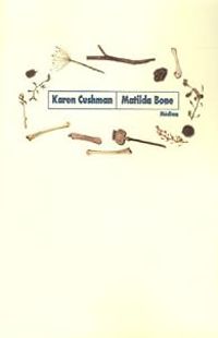 Couverture du livre Matilda Bone - Karen Cushman