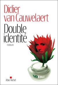 Didier Van Cauwelaert - Double identité
