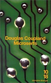 Douglas Coupland - Microserfs