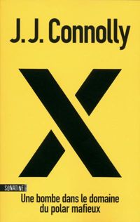 Couverture du livre X - J J Connolly - Jj Connolly