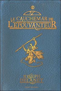 Joseph Delaney - Le cauchemar de l'Épouvanteur