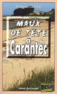 Francoise Le Mer - Maux de tête à Carantec