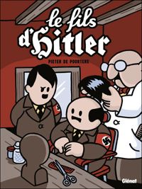 Pieter De Poortere - Le fils d'Hitler - Une aventure de Dickie