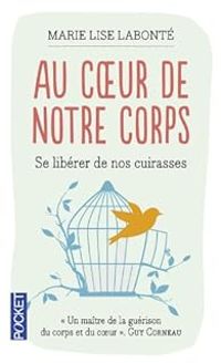 Marie Lise Labonte - Au coeur de notre corps