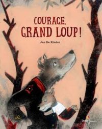 Jan De Kinder - Courage, grand loup !