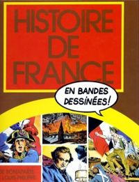 Jacques Bastian - Histoire de France en bandes dessinées 
