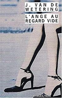 Janwillem Van De Wetering - L'Ange au regard vide