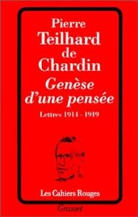 Pierre Teilhard De Chardin - Teilhard de Chardin Genese