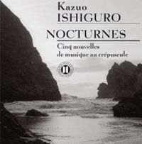 Kazuo Ishiguro - Nocturnes 