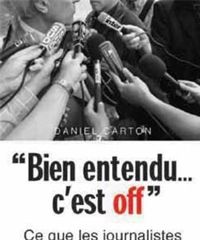 Daniel Carton - Bien entendu, c'est off 