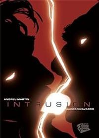 Andreu Martin - Jacobo Navarro - Intrusion