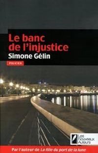 Simone Gelin - Le banc de l'injustice