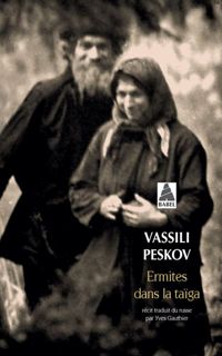Vassili Peskov - Ermites Dans La Taiga Bab N.158