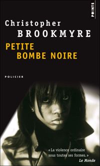 Christopher Brookmyre - Petite Bombe noire