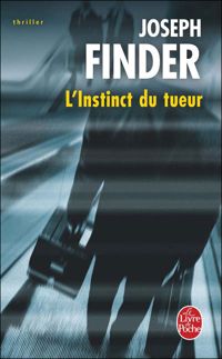 Joseph Finder - L'Instinct du tueur