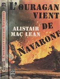 Alistair Maclean - L'ouragan vient de Navarone