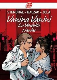  Stendhal - Mile Zola - Honore De Balzac - Vanina Vanini - Nantas - La Vendetta