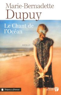 Marie-bernadette Dupuy - Le Chant de l'Océan