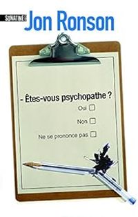 Jon Ronson - Êtes-vous psychopathe ?