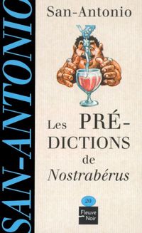Couverture du livre Les prédictions de Nostrabérus - Frederic Dard