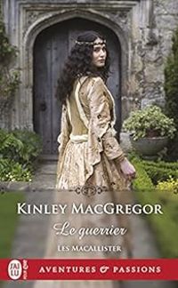 Kinley Macgregor - Le guerrier