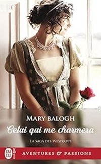 Mary Balogh - Celui qui me charmera