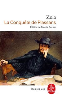 Emile Zola - La Conquete de Plassans