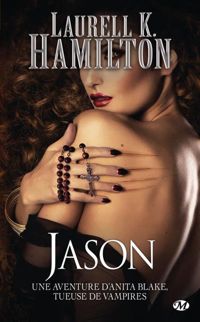 Laurell K. Hamilton - Jason