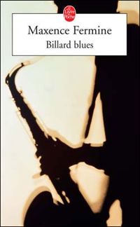 Maxence Fermine - Billard Blues