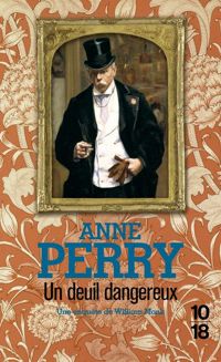 Anne Perry - Un deuil dangereux 