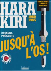 Francois Cavanna - Hara Kiri jusqu'à l'os