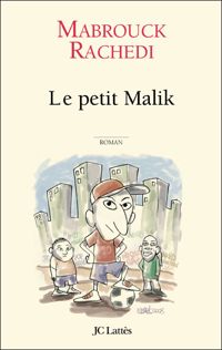 Mabrouck Rachedi - Le petit Malik