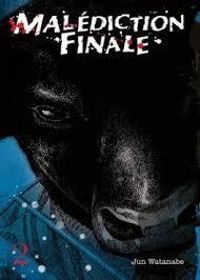 Jun Watanabe - Malédiction finale