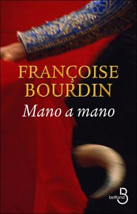 Françoise Bourdin - Mano a mano