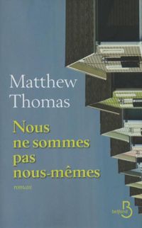 Matthew Thomas - Nous ne sommes pas nous-mêmes