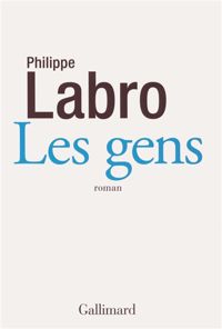 Philippe Labro - Les gens