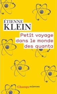 Etienne Klein - Petit voyage dans le monde des quanta