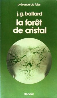 James Ballard - La Forêt de cristal