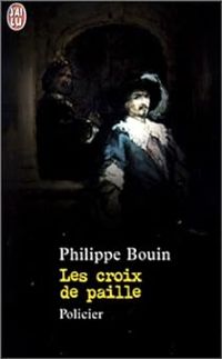 Philippe Bouin - Les Croix de paille