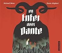 Michael Meier - Dante Alighieri - En enfer avec Dante