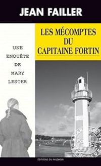 Jean Failler - Les mécomptes du capitaine Fortin