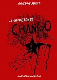 Christophe Semont - La malédiction de Chango