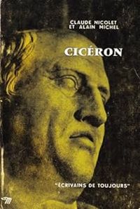 Claude Nicolet - Alain Michel - Ciceron