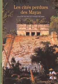 Sydney Picasso Claude Baudez - Broché - Les cités perdues des mayas
