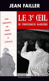 Jean Failler - Le troisième oeil du professeur Margerie