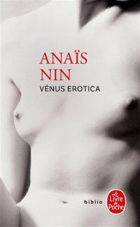 Anaïs Nin - Vénus érotica