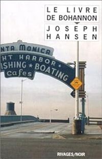 Joseph Hansen - Le livre de Bohannon